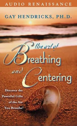 9780940687899: The Art of Breathing and Centering