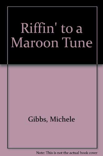 Beispielbild fr Riffin' to a Maroon Tune zum Verkauf von Robinson Street Books, IOBA