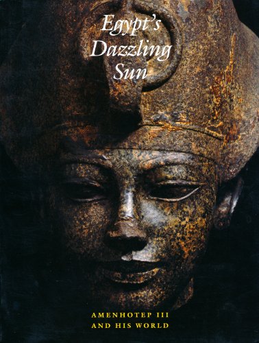 Egypt's Dazzling Sun: Amenhotep III and His World (9780940717176) by Arielle P. Kozloff; Betsy M. Bryan; Lawrence M. Berman