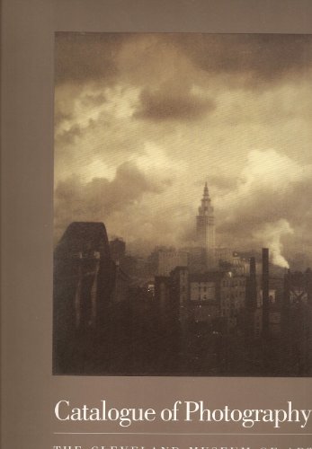 Imagen de archivo de Catalogue of Photography: Cleveland Museum of Art a la venta por ThriftBooks-Atlanta