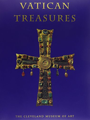 9780940717459: Vatican Treasures: Early Christian, Renaissance, and Baroque Art from the Papal Collections