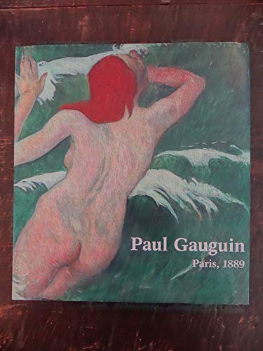 9780940717602: Paul Gauguin: Paris, 1889