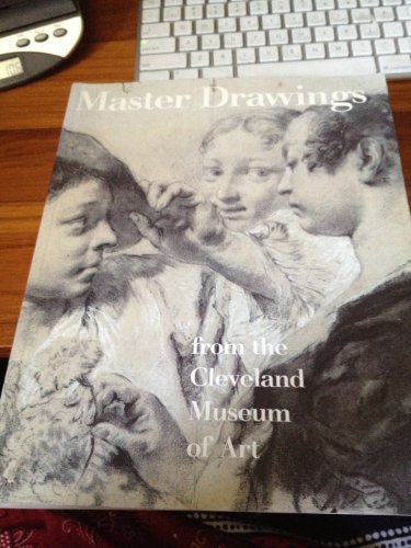 Stock image for Master Drawings From the Cleveland Museum of Art for sale by Jeff Jeremias Fine Arts, RMABA