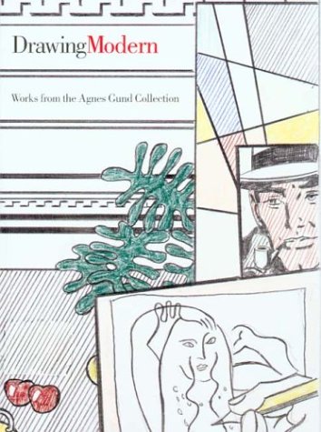 Imagen de archivo de Drawing Modern: Works from the Agnes Gund Collection a la venta por Books of the Smoky Mountains