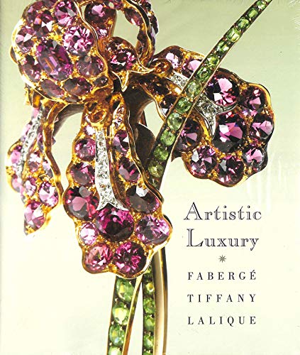 Stock image for Artistic luxury: Faberge Tiffany Lalique for sale by Carothers and Carothers