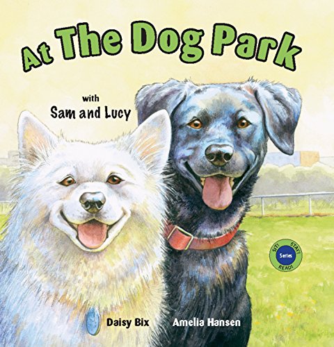 Imagen de archivo de At the Dog Park with Sam and Lucy (Sit! Stay! Read!) a la venta por SecondSale