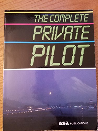 Stock image for The Complete Private Pilot Textbook for sale by R Bookmark