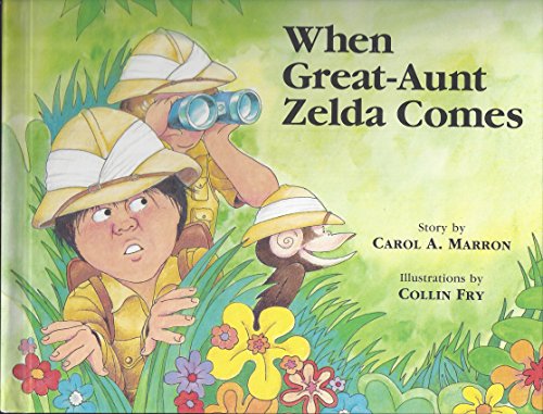 When Great Aunt Zelda Comes (Family Series) (9780940742420) by Marron, Carol A.