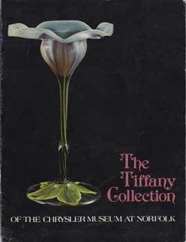 Stock image for The Tiffany Collection of the Chrysler Museum at Norfolk for sale by ThriftBooks-Atlanta