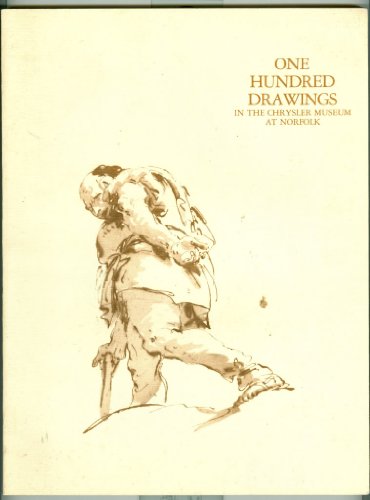 9780940744226: One Hundred Drawings in the Chrysler Museum at Norfolk