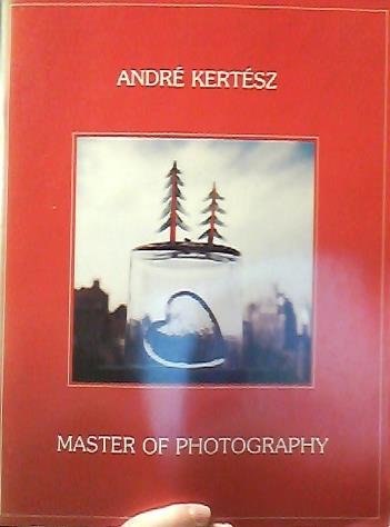 Beispielbild fr Andre Kertesz: Master of Photography zum Verkauf von Shadetree Rare Books