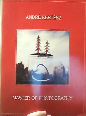 Imagen de archivo de Andre Kertesz: Master of Photography a la venta por Shadetree Rare Books