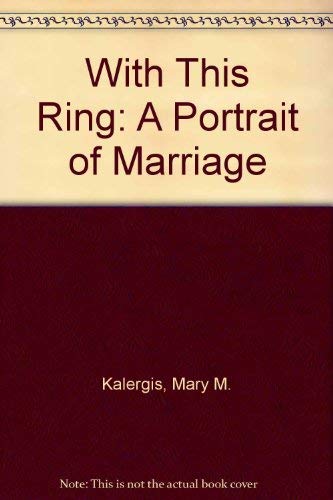 Beispielbild fr With This Ring: A Portrait of Marriage zum Verkauf von Wonder Book