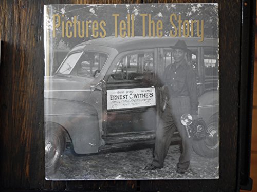 9780940744684: Pictures Tell the Story : Ernest C. Withers Reflections in History