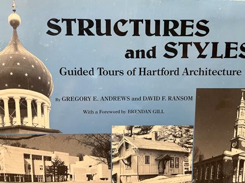 Stock image for Structures and Styles: Guided Tours of Hartford Architecture for sale by HPB-Emerald