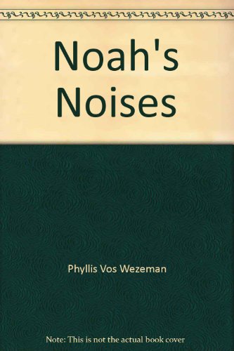 Stock image for Noah's Noises for sale by BookHolders
