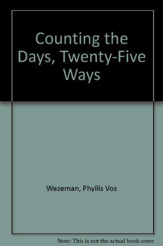 Imagen de archivo de Counting the Days, Twenty-Five Ways a la venta por Irish Booksellers