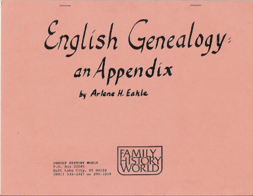 English Genealogy: An Appendix (9780940764491) by Eakle, Arlene H.