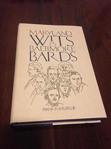 Beispielbild fr Maryland Wits and Baltimore Bards : A Literary History, with Notes on Washington zum Verkauf von Better World Books