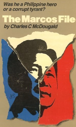 9780940777057: The Marcos File: Was He a Philippine Hero or Corrupt Tyrant?