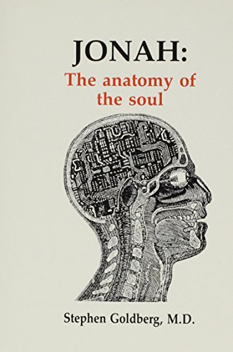 Jonah: The Anatomy of the Soul (9780940780125) by Goldberg, Stephen