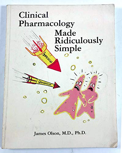 Imagen de archivo de Clinical Pharmacology Made Ridiculously Simple (Medmaster Series) a la venta por Your Online Bookstore