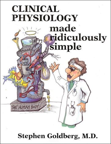 Beispielbild fr Clinical Physiology Made Ridiculously Simple zum Verkauf von Gulf Coast Books