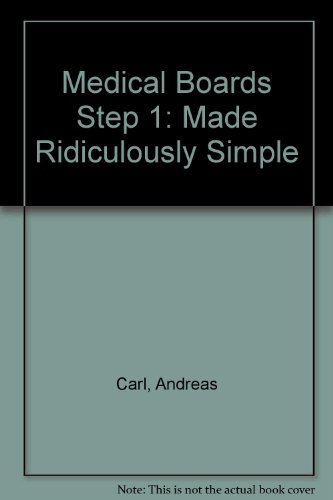 Beispielbild fr Medical Boards - Step 1 Made Ridiculously Simple zum Verkauf von Better World Books: West