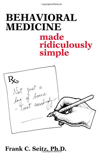 Imagen de archivo de Behavioral Medicine Made Ridiculously Simple (Medmaster Series) (Medmaster Ridiculously Simple Series) a la venta por BooksRun