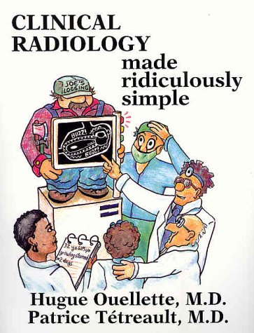 Stock image for Clinical Radiology Made Ridiculously Simple for sale by Books of the Smoky Mountains