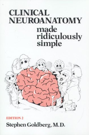 Stock image for Clinical Neuroanatomy Made Ridiculously Simple (MedMaster Series, 2000 Edition) for sale by Front Cover Books