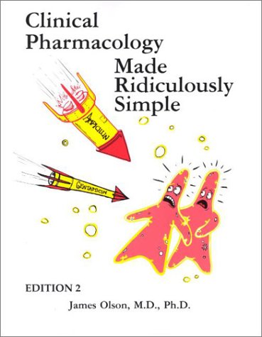 Beispielbild fr Clinical Pharmacology Made Ridiculously Simple (MedMaster Series, Second Edition) zum Verkauf von Your Online Bookstore