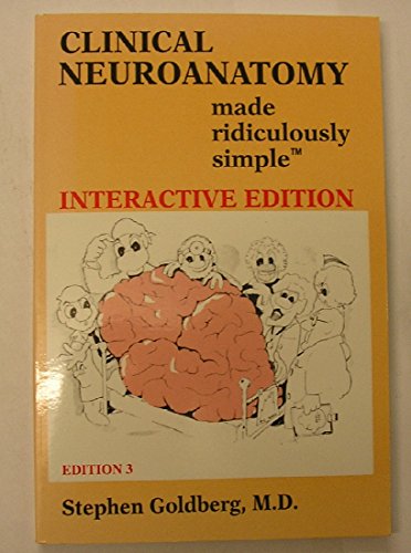 Stock image for Clinical Neuroanatomy Made Ridiculously Simple (3rd Edition; Book & CD-ROM) for sale by Ergodebooks