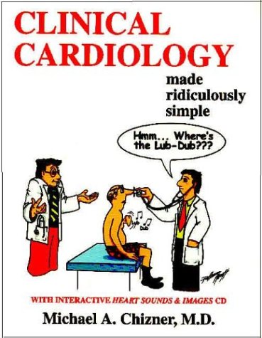 Imagen de archivo de Clinical Cardiology Made Ridiculously Simple (MedMaster Series 2006 Edition) a la venta por HPB-Red