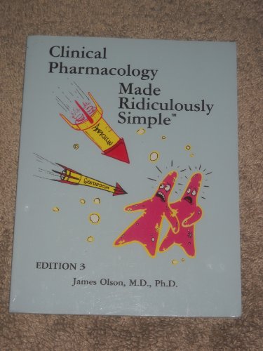 Stock image for Olson: Clinical Pharmacology Made Ridiculously Simple (Edition 3) for sale by Zoom Books Company