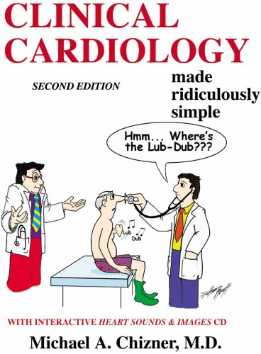 Beispielbild fr Clinical Cardiology Made Ridiculously Simple (Edition 2 - 2007) zum Verkauf von Goodwill Books