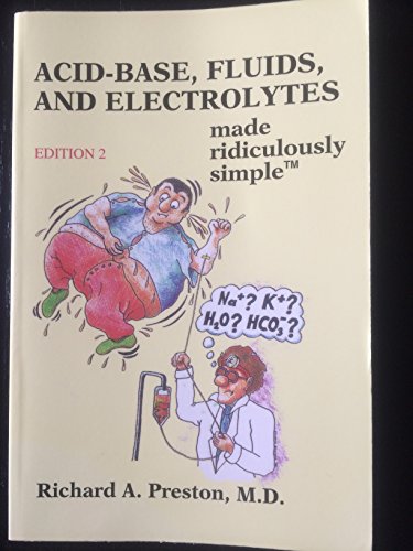 Imagen de archivo de Acid-Base, Fluids and Electrolytes Made Ridiculously Simple a la venta por WorldofBooks