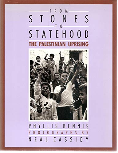 Stock image for From Stones to Statehood: The Palestinian Uprising for sale by Ergodebooks