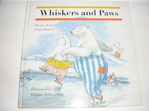 Beispielbild fr Whiskas and Paws: A Collection of Short Rhythmic Poems zum Verkauf von Saucony Book Shop