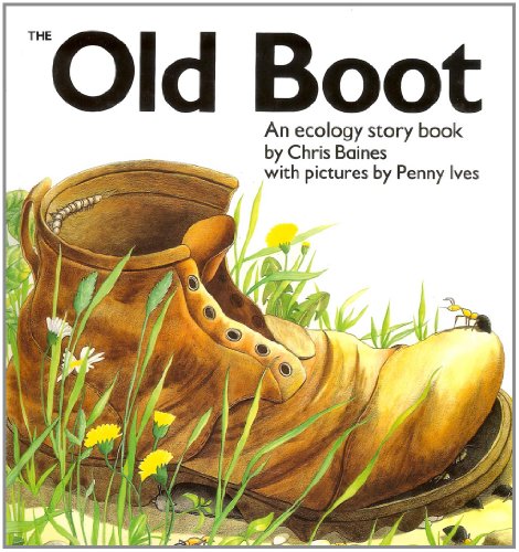 The Old Boot (The Ecology Series) (9780940793521) by Baines, Chris