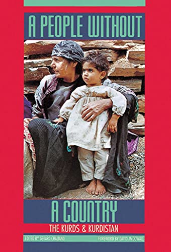 Stock image for A People Without a Country : The Kurds and Kurdistan for sale by Better World Books