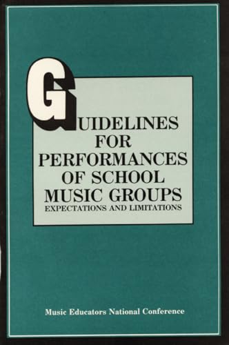 Beispielbild fr Guidelines for Performances of School Music Groups zum Verkauf von Kennys Bookshop and Art Galleries Ltd.