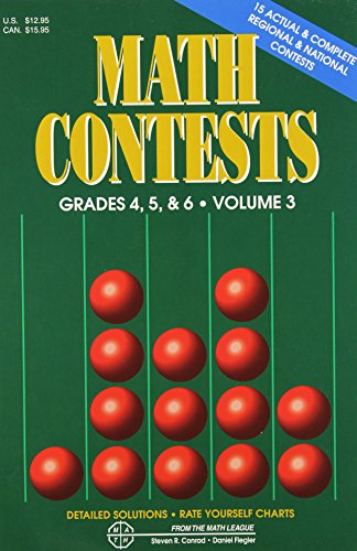 Imagen de archivo de Math Contests, Grades 4, 5 & 6, Vol. 3: School Years 1991-92 Through 1995-96 a la venta por Your Online Bookstore