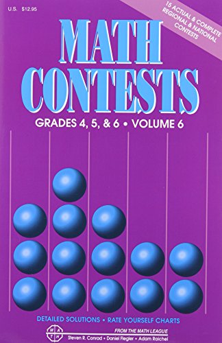 Math Contests For Grades 4, 5, and 6: School Years 2006-2007 Through 2010-2011 (9780940805187) by Conrad, Steven R.; Flegler, Daniel; Raichel, Adam