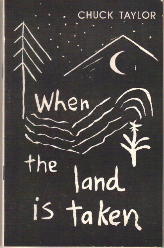 Stock image for When the Land is Taken for sale by Jay W. Nelson, Bookseller, IOBA