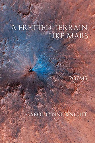 Stock image for A Fretted Terrain Like Mars for sale by Better World Books