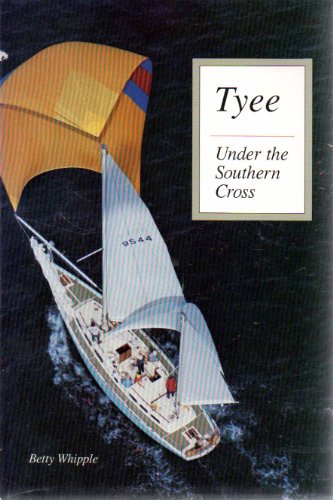 Beispielbild fr Tyee: Under the Southern Cross zum Verkauf von Arundel Books