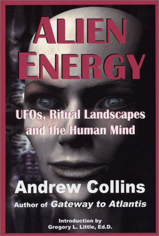 9780940829374: Alien Energy: UFO's, Ritual Landscapes and the Human Mind