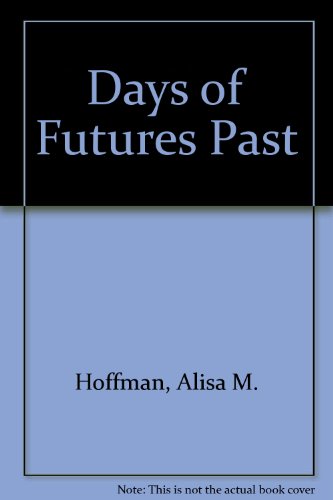 Stock image for Days of Futures Past for sale by HPB-Ruby