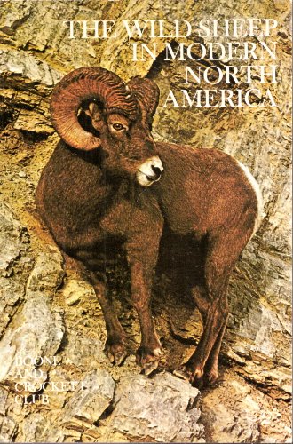 Beispielbild fr The Wild Sheep in Modern North America zum Verkauf von ThriftBooks-Dallas